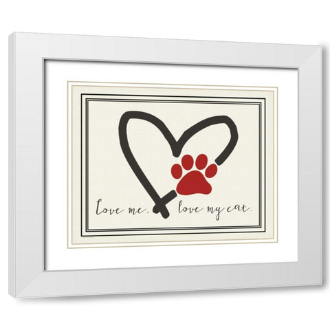 Love Me Cat White Modern Wood Framed Art Print with Double Matting by Moulton, Jo