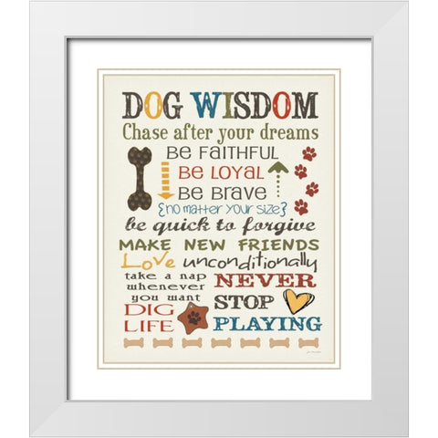 Dog Wisdom White Modern Wood Framed Art Print with Double Matting by Moulton, Jo