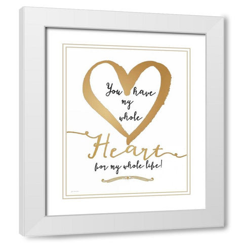 Whole Heart Gold White Modern Wood Framed Art Print with Double Matting by Moulton, Jo