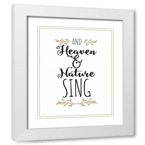 Heaven and Nature Sing White Modern Wood Framed Art Print with Double Matting by Moulton, Jo