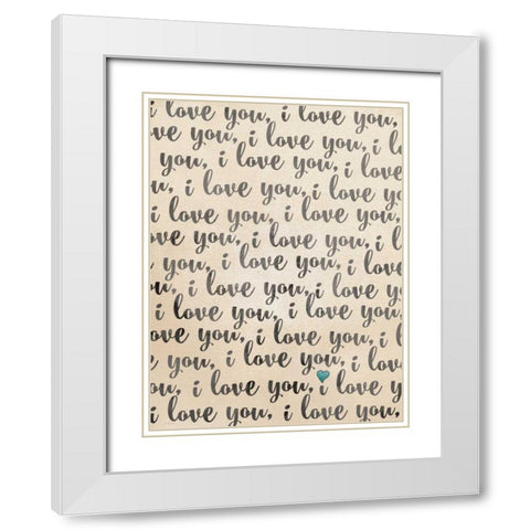 I Love You - Rustic White Modern Wood Framed Art Print with Double Matting by Moulton, Jo