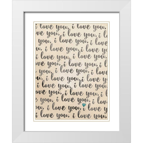 I Love You - Rustic White Modern Wood Framed Art Print with Double Matting by Moulton, Jo