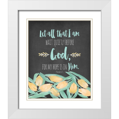My Hope is in Him White Modern Wood Framed Art Print with Double Matting by Moulton, Jo