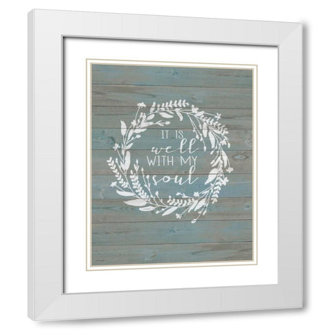 Well With My Soul White Modern Wood Framed Art Print with Double Matting by Moulton, Jo