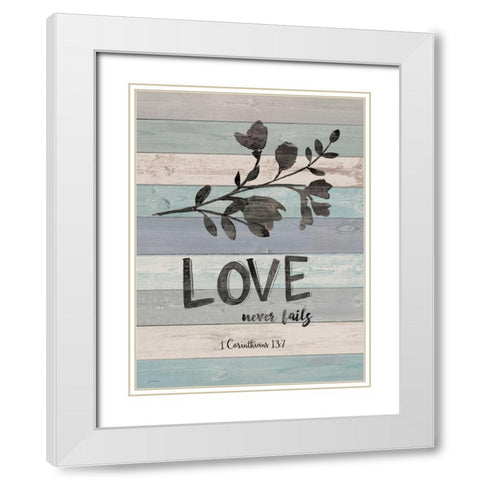 Love Never Fails White Modern Wood Framed Art Print with Double Matting by Moulton, Jo