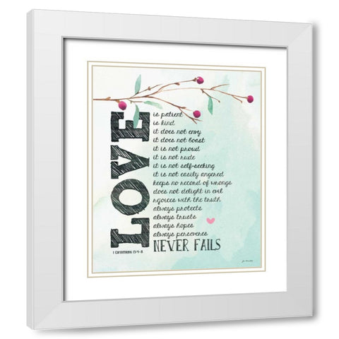 Love Never Fails White Modern Wood Framed Art Print with Double Matting by Moulton, Jo