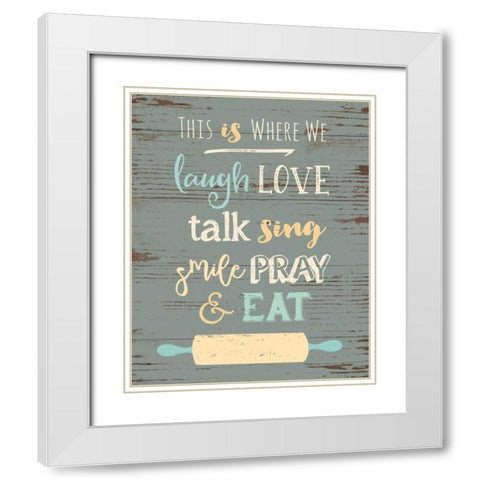 This is Where We Eat White Modern Wood Framed Art Print with Double Matting by Moulton, Jo