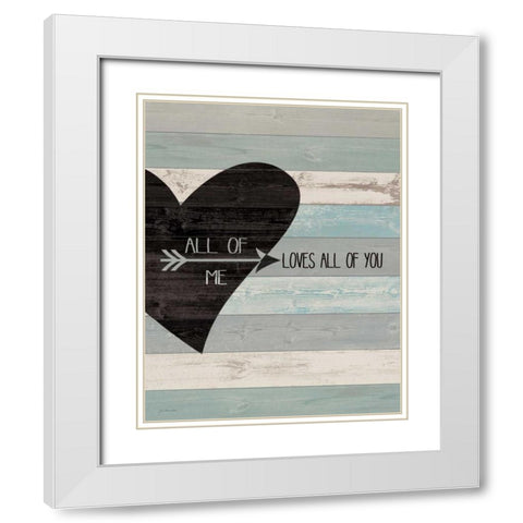 All of Me White Modern Wood Framed Art Print with Double Matting by Moulton, Jo