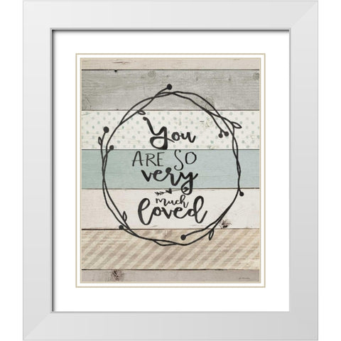 You Are So Loved White Modern Wood Framed Art Print with Double Matting by Moulton, Jo