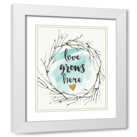 Love Grows Here White Modern Wood Framed Art Print with Double Matting by Moulton, Jo