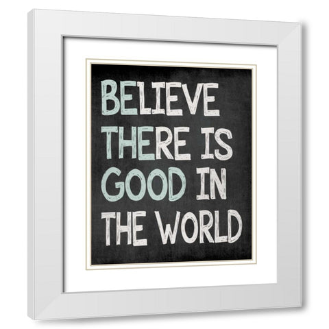 Be the Good White Modern Wood Framed Art Print with Double Matting by Moulton, Jo