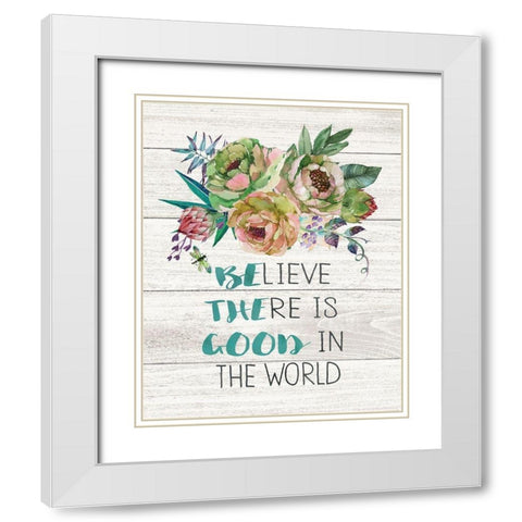 Be the Good White Modern Wood Framed Art Print with Double Matting by Moulton, Jo