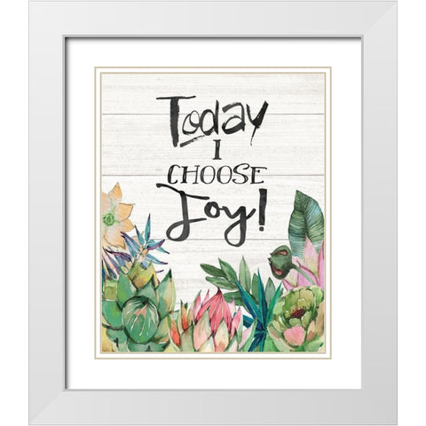 Today I Choose Joy White Modern Wood Framed Art Print with Double Matting by Moulton, Jo