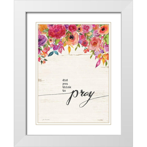 Did You Think to Pray White Modern Wood Framed Art Print with Double Matting by Moulton, Jo