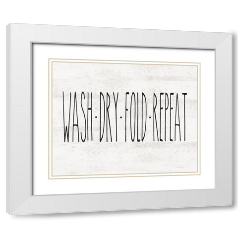 Wash - Dry - Fold - Repeat White Modern Wood Framed Art Print with Double Matting by Moulton, Jo