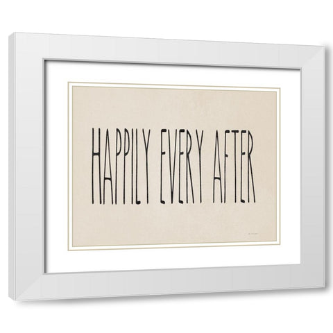 Happily Ever After White Modern Wood Framed Art Print with Double Matting by Moulton, Jo