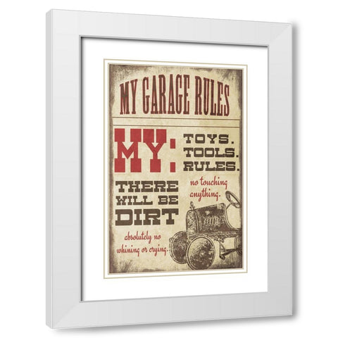 My Garage Rules White Modern Wood Framed Art Print with Double Matting by Moulton, Jo