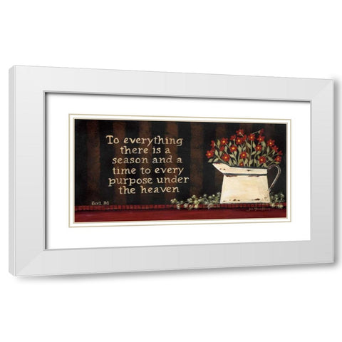 To Everything White Modern Wood Framed Art Print with Double Matting by Moulton, Jo