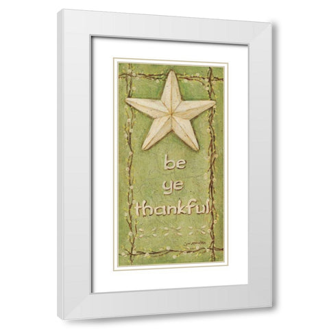 Be Ye thankful White Modern Wood Framed Art Print with Double Matting by Moulton, Jo