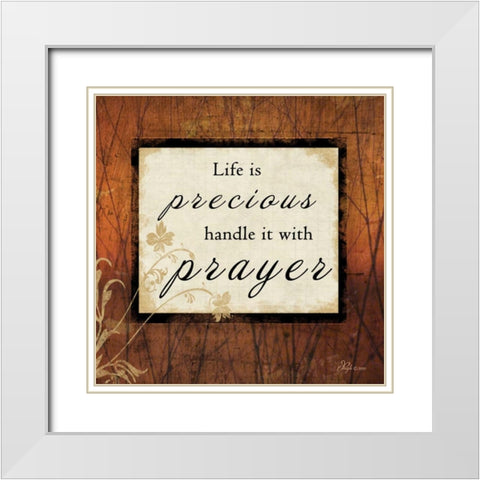 Life is Precious White Modern Wood Framed Art Print with Double Matting by Pugh, Jennifer