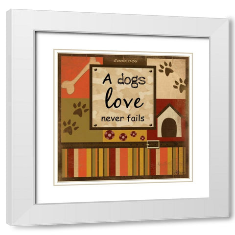 A Dogs Love Never Fails White Modern Wood Framed Art Print with Double Matting by Pugh, Jennifer