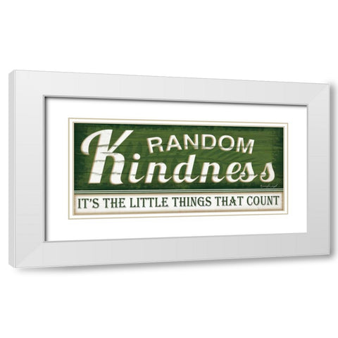 Random Kindness White Modern Wood Framed Art Print with Double Matting by Pugh, Jennifer