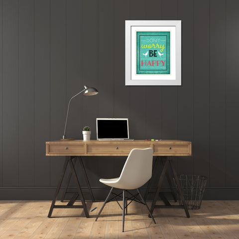 Dont Worry Be Happy White Modern Wood Framed Art Print with Double Matting by Pugh, Jennifer