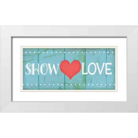 Show Love White Modern Wood Framed Art Print with Double Matting by Pugh, Jennifer