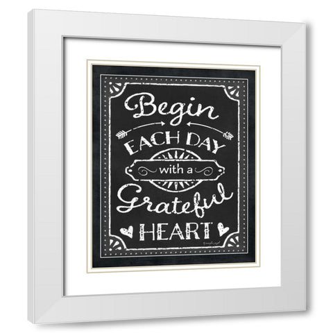 Begin Each Day White Modern Wood Framed Art Print with Double Matting by Pugh, Jennifer