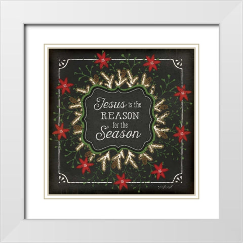 Jesus is the Reason for the Season White Modern Wood Framed Art Print with Double Matting by Pugh, Jennifer
