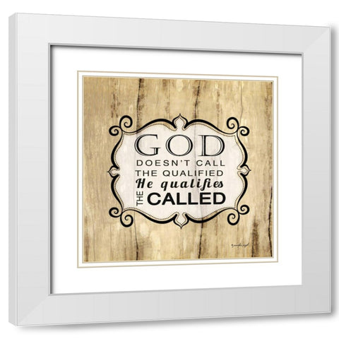 God Qualifies the Called White Modern Wood Framed Art Print with Double Matting by Pugh, Jennifer