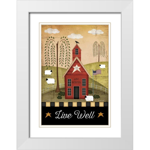 Primitive Live Well White Modern Wood Framed Art Print with Double Matting by Pugh, Jennifer