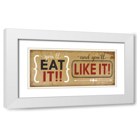 Youll Eat It White Modern Wood Framed Art Print with Double Matting by Pugh, Jennifer