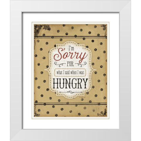 Im Sorry for What I Said White Modern Wood Framed Art Print with Double Matting by Pugh, Jennifer