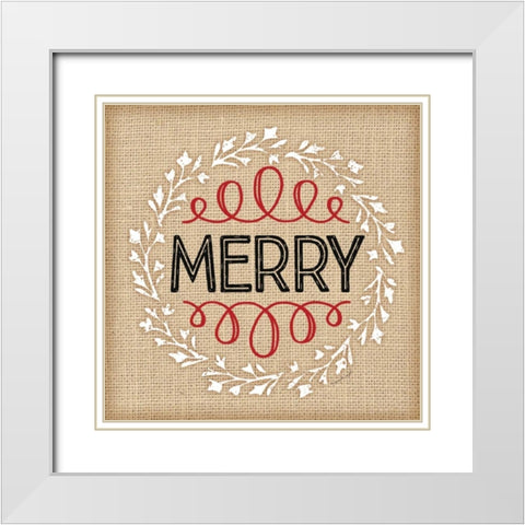 Burlap Merry White Modern Wood Framed Art Print with Double Matting by Pugh, Jennifer