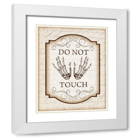 Do Not Touch White Modern Wood Framed Art Print with Double Matting by Pugh, Jennifer