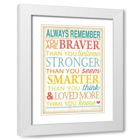 Always Remember White Modern Wood Framed Art Print with Double Matting by Pugh, Jennifer