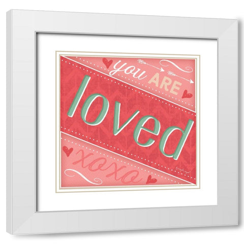 You Are Loved White Modern Wood Framed Art Print with Double Matting by Pugh, Jennifer
