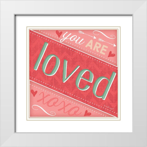 You Are Loved White Modern Wood Framed Art Print with Double Matting by Pugh, Jennifer