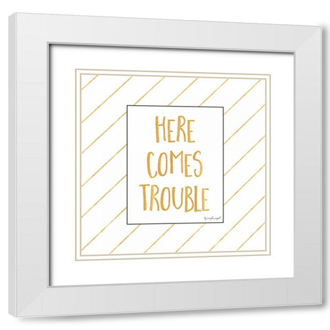 Here Comes Trouble White Modern Wood Framed Art Print with Double Matting by Pugh, Jennifer