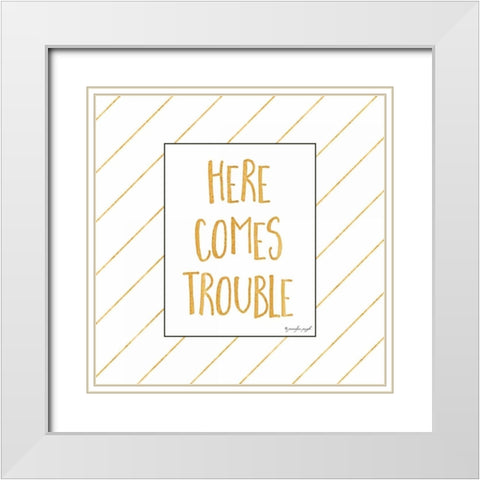 Here Comes Trouble White Modern Wood Framed Art Print with Double Matting by Pugh, Jennifer