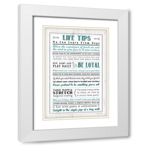 Life Tips - Dog White Modern Wood Framed Art Print with Double Matting by Pugh, Jennifer