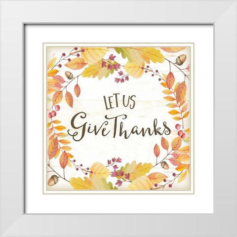 Let Us Give Thanks White Modern Wood Framed Art Print with Double Matting by Pugh, Jennifer