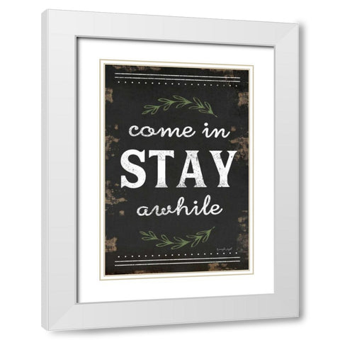 Come In, Stay Awhile White Modern Wood Framed Art Print with Double Matting by Pugh, Jennifer
