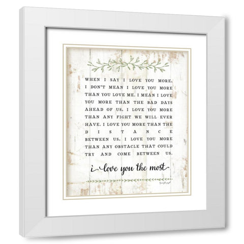 I Love You More White Modern Wood Framed Art Print with Double Matting by Pugh, Jennifer