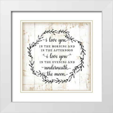 I Love You in the Morning White Modern Wood Framed Art Print with Double Matting by Pugh, Jennifer