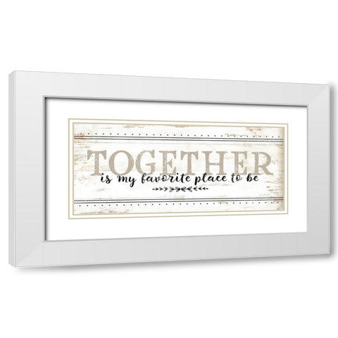 Together is My Favorite White Modern Wood Framed Art Print with Double Matting by Pugh, Jennifer