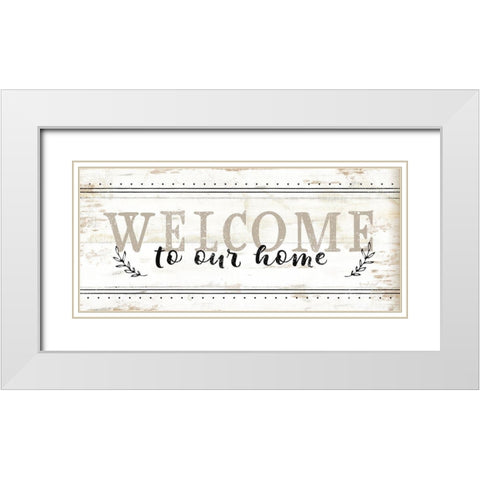 Welcome to Our Home White Modern Wood Framed Art Print with Double Matting by Pugh, Jennifer