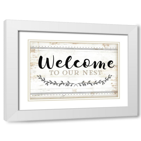 Welcome to Our Nest White Modern Wood Framed Art Print with Double Matting by Pugh, Jennifer