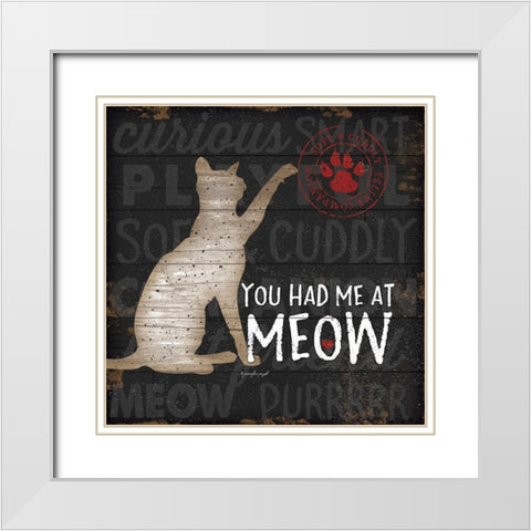 You Had Me at Meow White Modern Wood Framed Art Print with Double Matting by Pugh, Jennifer